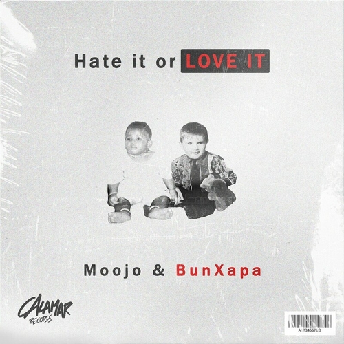 Moojo & Bun Xapa - Hate It Or Love It [CMR028]